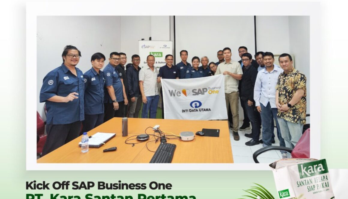 Kick Off Implementation SAP B1 Kara Santan Pertama