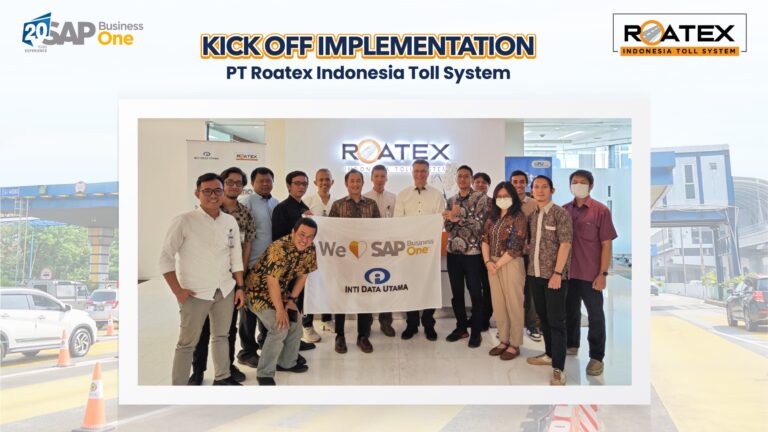 SAP Business One Roatex Dimulai: Efisiensi Jalan Tol